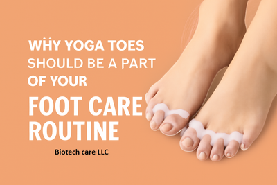 Why Yoga Toes Should Be a Part of Your Foot Care Routine